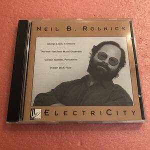 CD Neil B. Rolnick ElectriCity ニール ロルニック James Winn Jean Kopperud Jayn Rosenfeld Daniel Druckman Linda Quan