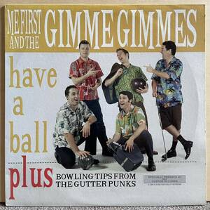 【 Me First And The Gimme Gimmes Have A Ball 】