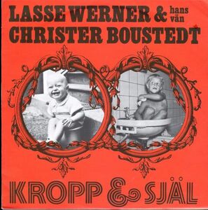 75年 スウェーデン盤LP！Lasse Werner & Hans Vn Christer Boustedt / Kropp & Sjal【Dragon / LP 2】ラーズ・ワーナー フリージャズ