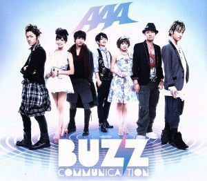 Ｂｕｚｚ　Ｃｏｍｍｕｎｉｃａｔｉｏｎ（初回限定盤）（ＣＤ＋２ＤＶＤ）／ＡＡＡ