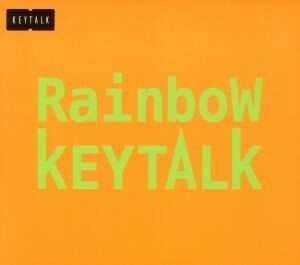 Ｒａｉｎｂｏｗ（完全生産限定盤）（ＤＶＤ付）／ＫＥＹＴＡＬＫ