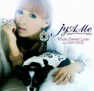 Ｗｈｉｔｅ　Ｓｗｅｅｔ　Ｌｏｖｅ　ｆｅａｔ．ＣＬＩＦＦ　ＥＤＧＥ（ＤＶＤ付）／ｊｙＡ－Ｍｅ,ＣＬＩＦＦ　ＥＤＧＥ