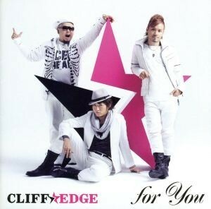 ｆｏｒ　Ｙｏｕ（初回限定盤）（ＤＶＤ付）／ＣＬＩＦＦ　ＥＤＧＥ