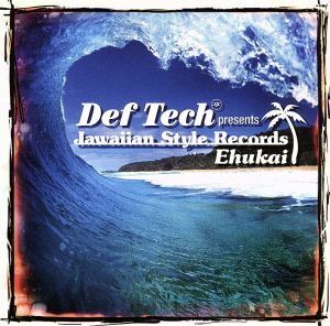 Ｄｅｆ　Ｔｅｃｈ　ｐｒｅｓｅｎｔｓ　Ｊａｗａｉｉａｎ　Ｓｔｙｌｅ　Ｒｅｃｏｒｄｓ　～Ｅｈｕｋａｉ～／（オムニバス）,ケアヒヴァイ,カ