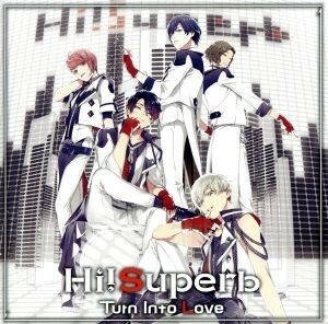 Ｔｕｒｎ　Ｉｎｔｏ　Ｌｏｖｅ（通常盤）／Ｈｉ！Ｓｕｐｅｒｂ