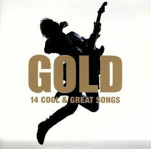 ＧＯＬＤ－１４　ＣＯＯＬ＆ＧＲＥＡＴ　ＳＯＮＧＳ－／（オムニバス）,ＢＯΦＷＹ,ＣＯＭＰＬＥＸ,布袋寅泰,ＧＬＡＹ,氣志團,クレイジーケ