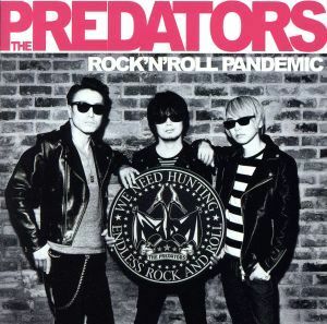 ＲＯＣＫ’Ｎ’ＲＯＬＬ　ＰＡＮＤＥＭＩＣ（初回限定盤）（ＤＶＤ付）／ＴＨＥ　ＰＲＥＤＡＴＯＲＳ