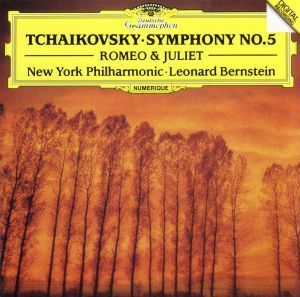 チャイコフスキー：交響曲第５番、幻想序曲「ロメオとジュリエット」（初回プレス限定盤）（ＳＨＭ－ＣＤ）／レナード・バーンスタイン（ｃ