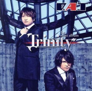 Ｔｒｉｎｉｔｙ（通常盤）／Ｄ．Ａ．Ｔ