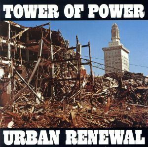 【輸入盤】Ｕｒｂａｎ　Ｒｅｎｅｗａｌ／タワー・オブ・パワー