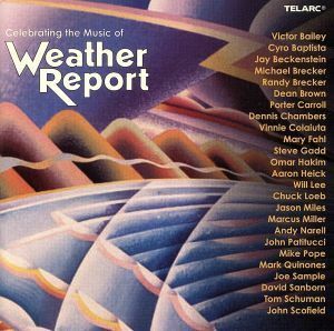 【輸入盤】ＣＥＬＥＢＲＡＴＩＮＧ　ＴＨＥ　ＭＵＳＩＣ　ＯＦ　ＷＥＡＴＨＥＲ　ＲＥＰＯＲＴ／（オムニバス）