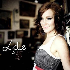 【輸入盤】Ｊｕｓｔ　Ｙｏｕ　＆　Ｍｅ／Ａｄｉｅ