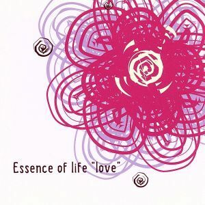 Ｅｓｓｅｎｃｅ　ｏｆ　ｌｉｆｅ　“ｌｏｖｅ”／（オムニバス）