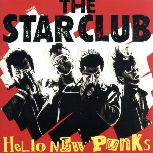 ハロー・ニュー・パンクス／ＴＨＥ　ＳＴＡＲ　ＣＬＵＢ