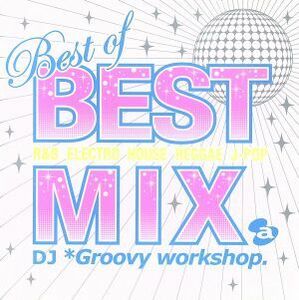 Ｂｅｓｔ ｏｆ ＢＥＳＴ ＭＩＸ／ＤＪ ＊Ｇｒｏｏｖｙ ｗｏｒｋｓｈｏｐ． （ＭＩＸ） スクーターＮｉｇｈｔｃｒａｗｌｅｒｓ ｆｅａ