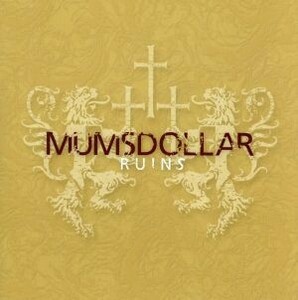 【国内盤CD】 Ｍｕｍｓｄｏｌｌａｒ/Ｒｕｉｎｓ