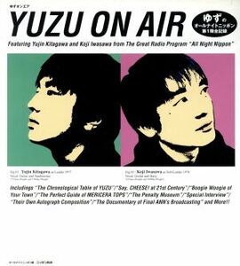 ＹＵＺＵ　ＯＮ　ＡＩＲ ゆずのオールナイトニッポン第１期全記録／オールナイトニッポン(編者)