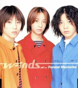 Ｆｏｒｅｖｅｒ　Ｍｅｍｏｒｉｅｓ／ｗ－ｉｎｄｓ．