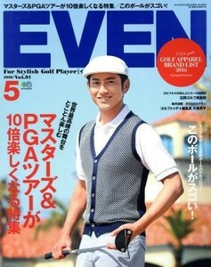 ＥＶＥＮ(２０１６年５月号) 月刊誌／?出版社