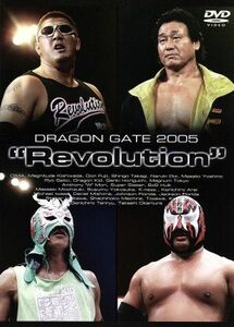 ＤＲＡＧＯＮ　ＧＡＴＥ　２００５　“Ｒｅｖｏｌｕｔｉｏｎ”／ＤＲＡＧＯＮ　ＧＡＴＥ