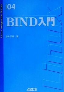 BIND introduction Linux magazine books4|. regular .( author )