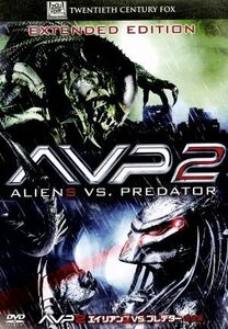 ＡＶＰ２　エイリアンズＶＳ．プレデター　完全版／（関連）エイリアン,スティーヴン・パスカル,レイコ・エイルスワース,グレッグ・ストラ