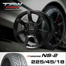 ハイエース 18インチ タイヤホイールセット 4本 TAW Styling6 18X8.0J+37 6穴 マットブラック NANKANG NS-2 225/45R18_画像2