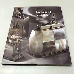 Q09◆The Legend of the Lighter ライター 簡易着火 装置の歴史 洋書 写真 230911