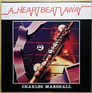 Fusion/Jazz Funk◆USオリジ◆マイナーレーベル◆Charles Marshall - A Heartbeat Away◆Charm Records / ELP-692◆超音波洗浄