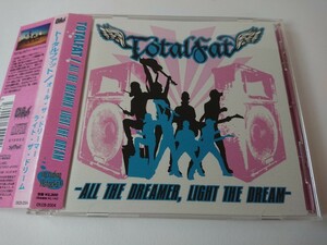 TOTALFAT「ALL THE DREAMER, LIGHT THE DREAM」トータルファット