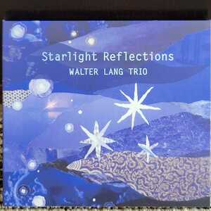 澤野工房★ ウォルター・ラング・トリオ ★ STARLIGHT REFLECTIONS - WALTER LANG TRIO ★ [デジパック仕様]★ レア・入手困難