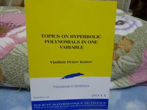 （洋書）Topics on Hyperbolic Polynomials in One Variable (Panoramas et Syntheses 33)