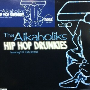 Tha Alkaholiks Featuring Ol' Dirty Bastard - Hip Hop Drunkies（★盤面ほぼ良品！）
