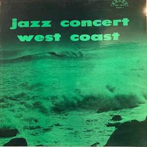 Various - Jazz Concert West Coast (Volume 1)