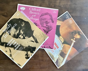 クリフォード・ブラウン LPレコード「Study In B rown」「Clifford Brown with Strings」「CLIFFORD BROWN & MAX ROACH at Basin Street」