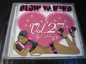 ◆ CD 美品 ＢＬＯＷ　ＹＡ　ＭＩＮＤ　ｖｏｌ．２７　Mixted by Dj　amari ◆