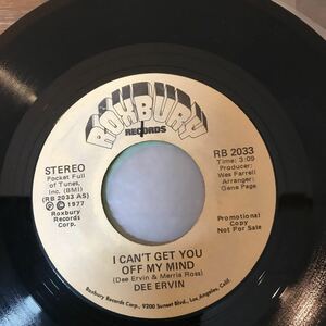 Dee Ervin I Can't Get You Off My Mind/the i love you promo45