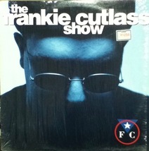 【廃盤LP】Frankie Cutlass / The Frankie Cutlass Show_画像1