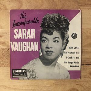 EP 希少シングル SARAH VAUGHAN/THE INCOMPARABLE SARAH VAUGHAN[UK盤:'56年PRESS:PHILIPS BBE.12092:BLACK COFFEE収録] ★サラ・ヴォーン