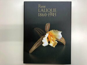 ▼　【図録　ルネ・ラリック展　Rene LALIQUE 1860-945　そごう美術館ほか　2000年】116-02309