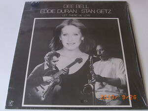 Dee Bell .Eddie Duran .Stan Getz - Let There Be Love : Concord
