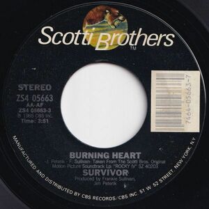 Survivor Burning Heart / Feels Like Love Scotti Bros. US ZS4 05663 203671 ROCK POP ロック ポップ レコード 7インチ 45