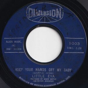 Little Eva Keep Your Hands Off My Baby / Where Do I Go? Dimension US 1003 203768 R&B R&R レコード 7インチ 45