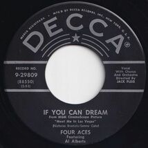 Four Aces If You Can Dream / The Gal With The Yaller Shoes Decca US 9-29809 203767 ロック ポップ レコード 7インチ 45_画像1