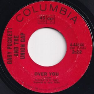 Gary Puckett Over You / If The Day Would Come Columbia US 4-44644 203764 ロック ポップ レコード 7インチ 45