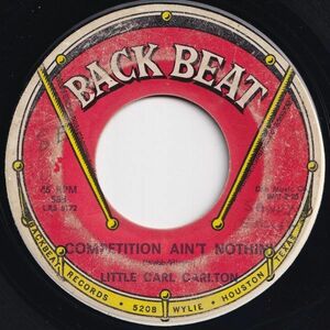 Little Carl Carlton Competition Ain't Nothin' / Three Way Love Back Beat US 588 203872 SOUL ソウル レコード 7インチ 45
