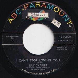 Ray Charles I Can't Stop Loving You / Born To Lose ABC-Paramount US 45-10330 203908 SOUL ソウル レコード 7インチ 45