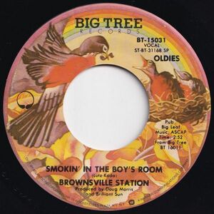 Brownsville Station Smokin' In The Boy's Room Big Tree US BT-15031 203976 ROCK POP ロック ポップ レコード 7インチ 45