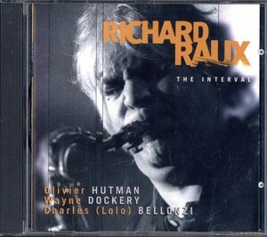 即決・送料無料(2点で)◆リチャード・ロー Richard Raux◆Interval◆Bo Blues Train D.W This Nearly Was Mine The Song Is You◆(a8548)