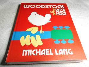 ＜洋書＞ウッドストック・フェスティバル　写真資料集『WOODSTOCK: 3 Days of Peace & Music』1969年/マイケル・ラング